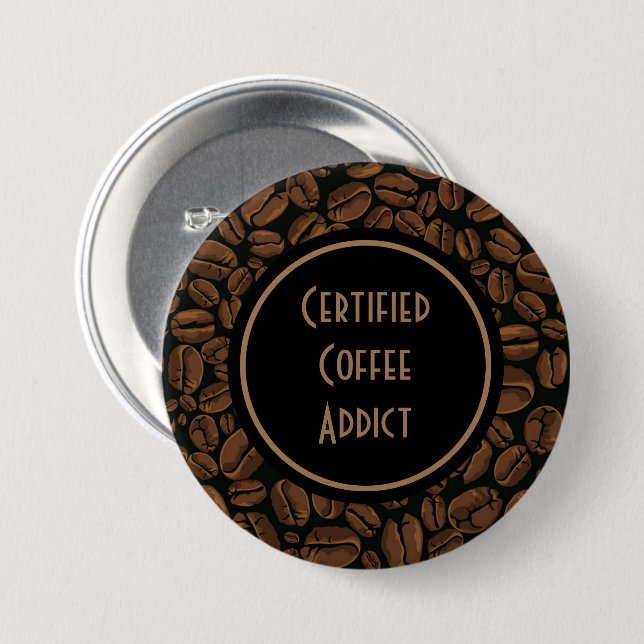 Schaltfläche "Certified Coffee Addict" Button (Vorne & Hinten)