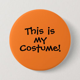 Schaltfläche "Dies ist mein Kostüm" Button