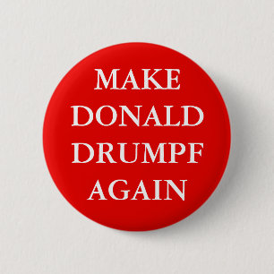 SCHALTFLÄCHE "DONALD DRUMPF ERNEUT MACHEN" BUTTON