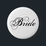 Schaltfläche "Elegant Bride"-Brautparty Button<br><div class="desc">Elegantes und hübsches Brautparty Hochzeit Button,  das Bride sagt.</div>