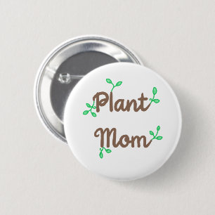 Schaltfläche für die Mama der Pflanze Button-On-Ta Button