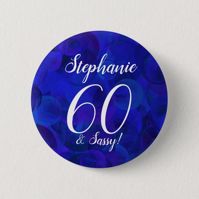 Schaltfläche für Royal Blue 60 und Sassy Birthday  Button (Vorderseite)