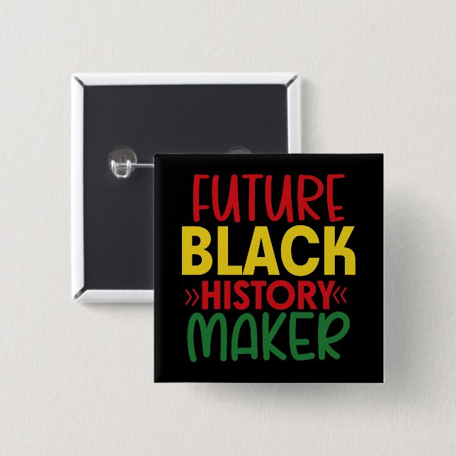 Schaltfläche "Future Black History Maker" Button (Vorne & Hinten)