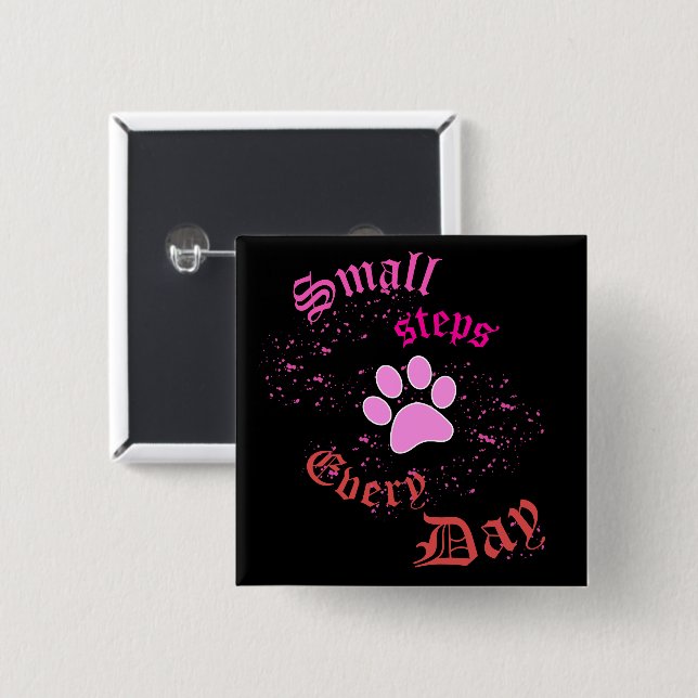 Schaltfläche "Katzenpaw" | Täglich kleine Schritte Button (Vorne & Hinten)