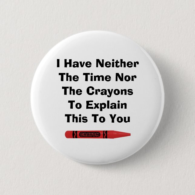 Schaltfläche "Keine Crayons" Button (Vorderseite)