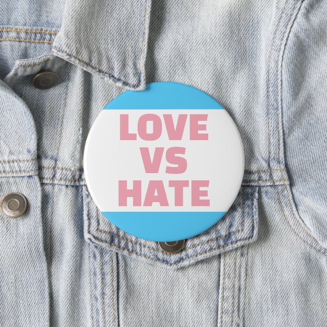 Schaltfläche Liebe Vs Hate Trans Button (Beispiel)