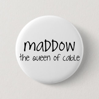Schaltfläche Maddow Button