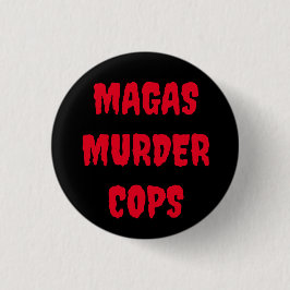 Schaltfläche MAGAS MURDER POLIZISTEN Button