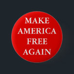 SCHALTFLÄCHE "MAKE AMERICA FREE" BUTTON<br><div class="desc">Schaltfläche "AMERIKA WIEDER FREI MACHEN"</div>