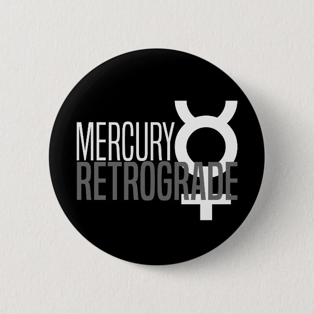 Schaltfläche "Mercury Retrograde" Button (Vorderseite)