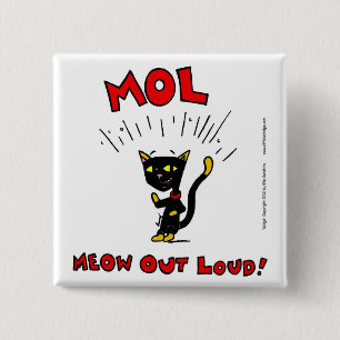 Schaltfläche "MOL: MEOU OUT LOUD" Button