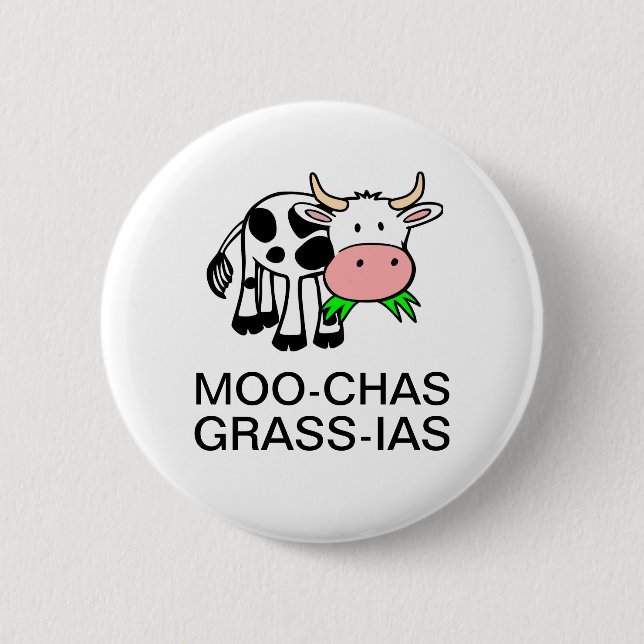 Schaltfläche "Moo-chas Grass-ias (Muchas Gracias)" Button (Vorderseite)