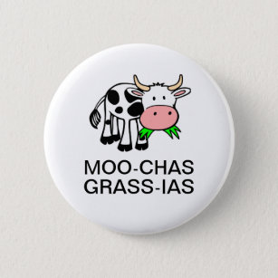 Schaltfläche "Moo-chas Grass-ias (Muchas Gracias)" Button