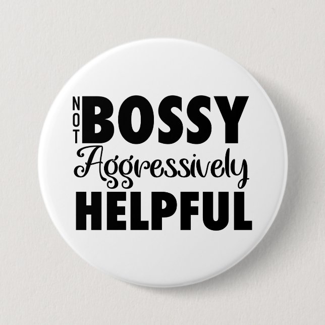 Schaltfläche "Nicht Bossy" Button (Vorderseite)