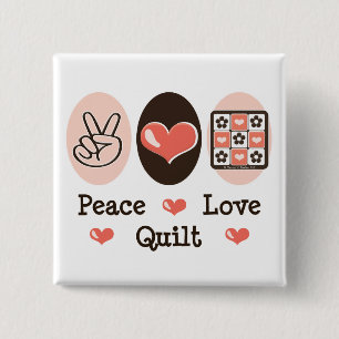 Schaltfläche "Peace Liebe Quilt" Button