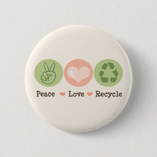 Schaltfläche "Peace Liebe Recycle" Button