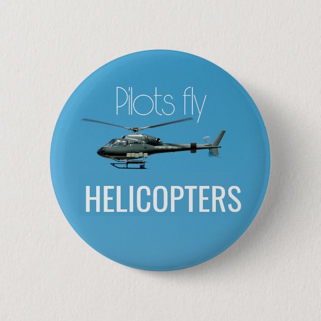 Schaltfläche "Piloten fliegen Hubschrauber" Button (Vorderseite)