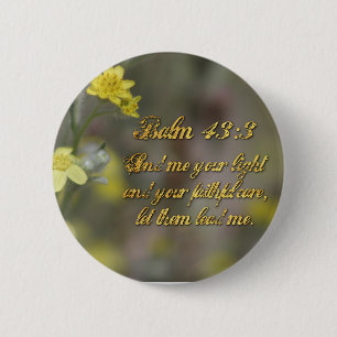 Schaltfläche Psalm 43:3 Gelbe Wildblumen Button