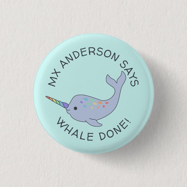 Schaltfläche Rainbow Narwhal Whale Done Button (Vorderseite)