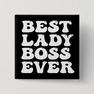 Schaltfläche "Retro Type Best Lady Boss Ever" Button