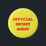 Schaltfläche "Secret Agent/Spy" Button<br><div class="desc">Die Schaltfläche "Geheimer Agent/Spy" kann personalisiert sein. Spaß für jeden Geheimnis Agent oder Spy Party!</div>