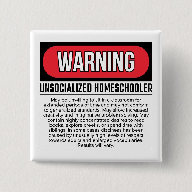 Schaltfläche "Unsozialisierter Homeschooler" Button (Vorderseite)