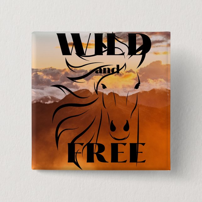 Schaltfläche "Wild und frei" Button (Vorderseite)