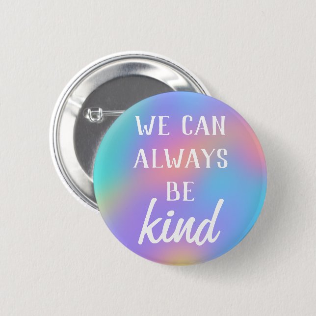 Schaltfläche "Wir können immer freundlich sein" Button (Vorne & Hinten)