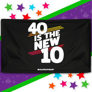 Schaltjahr 40. Geburtstagsfeier Neues Schaltjahr 2 Banner