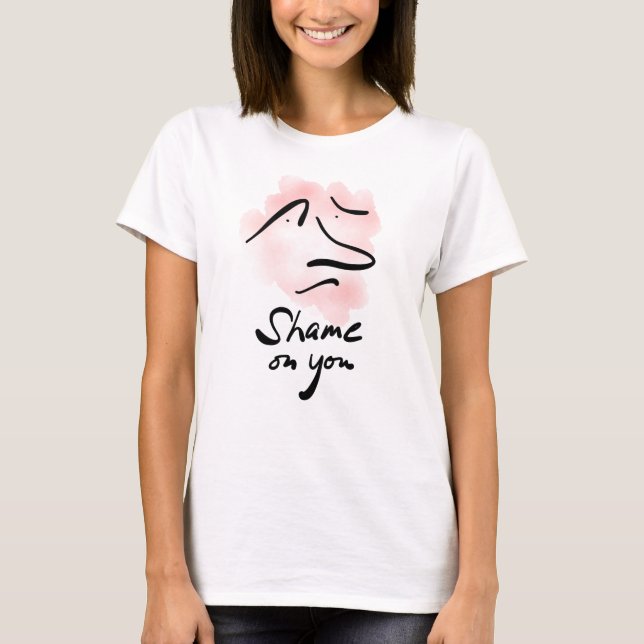 SCHAME AM T - Shirt Deiner Frau (Vorderseite)