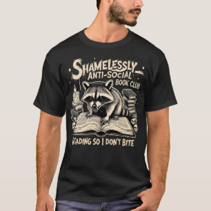 Schamlos Anti-Soziales Buchclub-Leset-Shirt T-Shirt