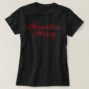 Schamlose Schlampe T-Shirt