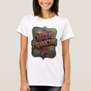 Scharfes Gold REST IST PRODUKTIV Grafik T-Shirt