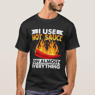 Scharfes Paprika-Essen, auf dem ich fast immer hei T-Shirt