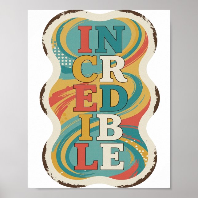 Scharfes rotes unglaubliches Slogandesign Poster (Vorne)