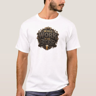 Scharfes rotes WILL WORK FOR BEER Statement-T-Shir T-Shirt