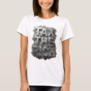 Scharfes Silber REICHE BESTEUERN Design T-Shirt