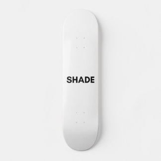 Schatten Skateboard