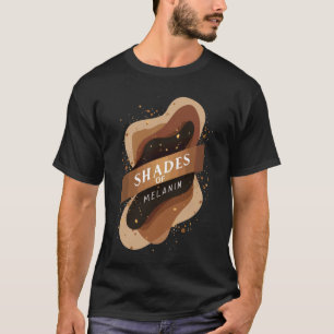 Schattierungen von Melanin u2013 Elegante schwarze T-Shirt