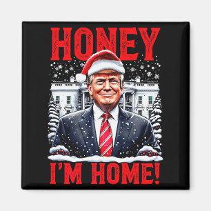 Schatz, ich bin zu Hause! Lustiges Weihnachten Tru Magnet