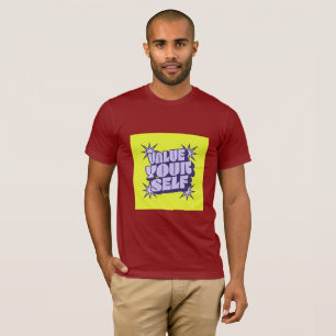 Schätze dich selbst Luxus-Motivations-T-Shirt T-Shirt