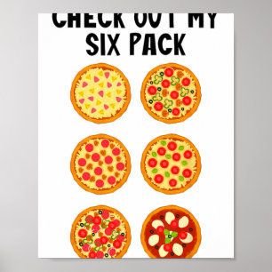Schau Dir Mein Six Pack Lustige Pizza _1 an Poster