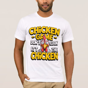 Schau dir nicht das Huhn an – Lustiges Meme T-Shir T-Shirt