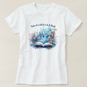 Schau Es Ist In Einem Buch T-Shirt