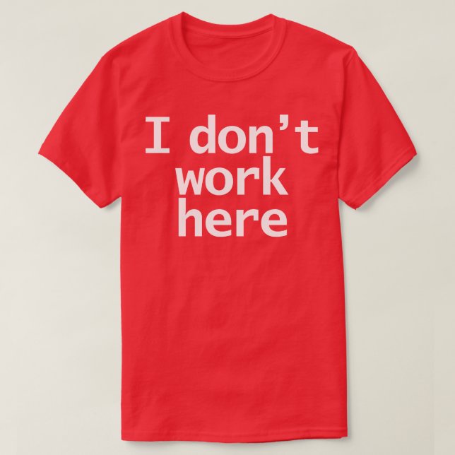 Schau genau, ich arbeite hier Typografie Minimal W T-Shirt (Design vorne)