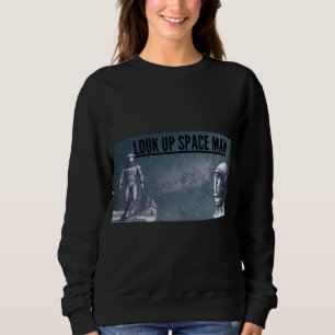 Schau hoch, Raumfahrer, Vintage-Retro-Astronaut St Sweatshirt