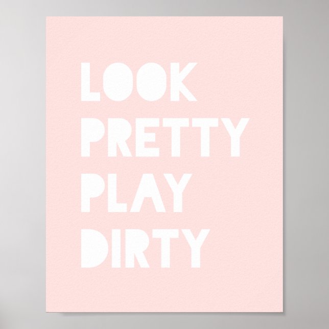 Schau Hübschen Funny Slogan Blush Pink Poster (Vorne)