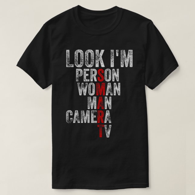 Schau, ich bin klug, Person Frau Mann Kamera TV Tr T-Shirt (Design vorne)
