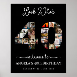 Schau mal, wer 40 ist Foto-Collage Geburtstagsfeie Poster