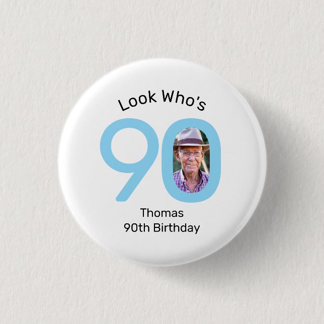 Schau mal, wer 90 ist Foto 90. Geburtstag Button (Vorderseite)